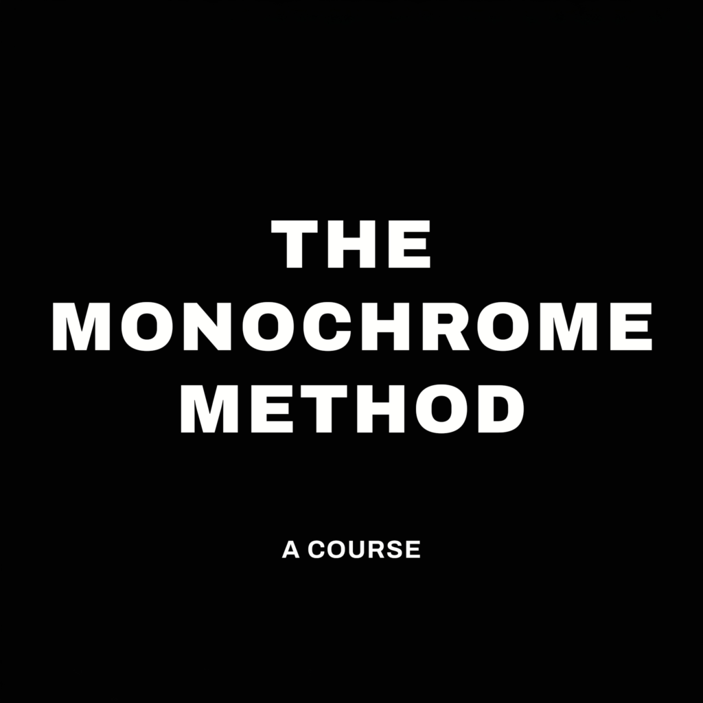 The Monochrome Method